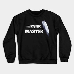 Barber - Fade Master Crewneck Sweatshirt